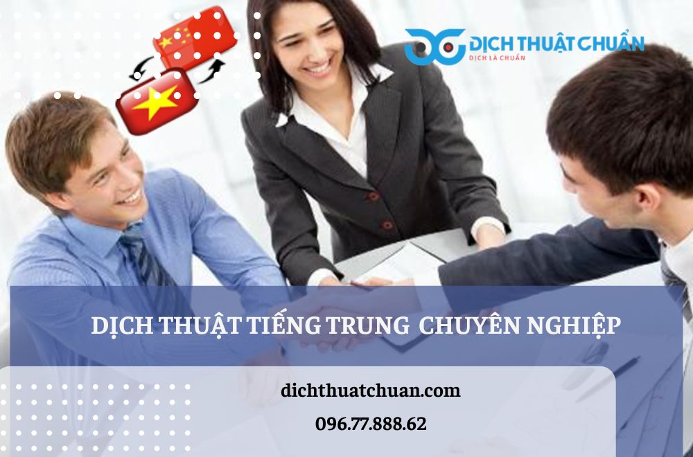 Các dịch vụ dịch thuật tiếng Trung tại Dịch Thuật Chuẩn